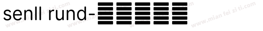 senll rund字体转换